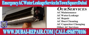 Dubai Repair Provides Emergency AC Water Leakage Service In Town Square Dubai 0568770106