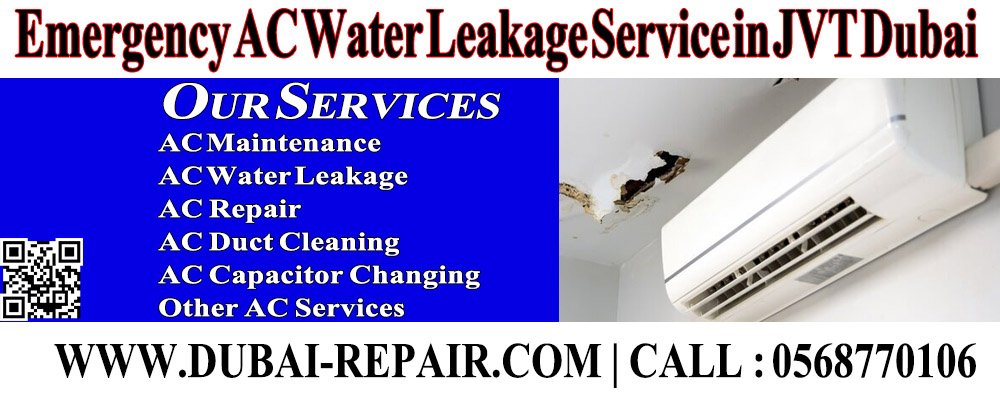 Emergency AC Water Leakage Service in JVT Dubai Freely Contact Us 0568770106